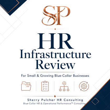 HR Infrastructure Review for small and growing blue-collar businesses by Sherry Pulcher HR Consulting